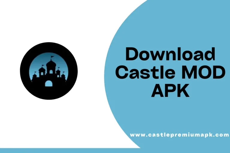 Download Castle MOD APK For Free v2.6.7 [Premium Unlocked]